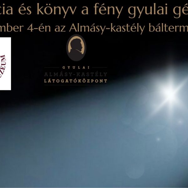 Konferencia és könyv a fény gyulai géniuszairól