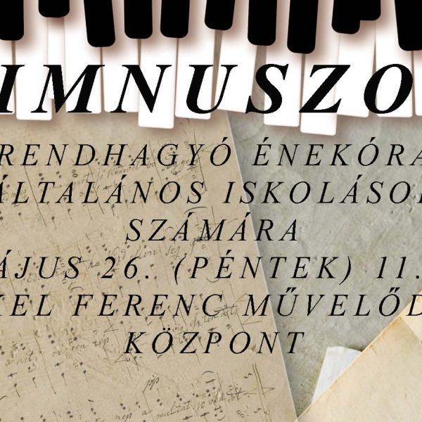 Himnuszok – Rendhagyó énekóra a Himnusz születésének 200. évfordulója alkalmából