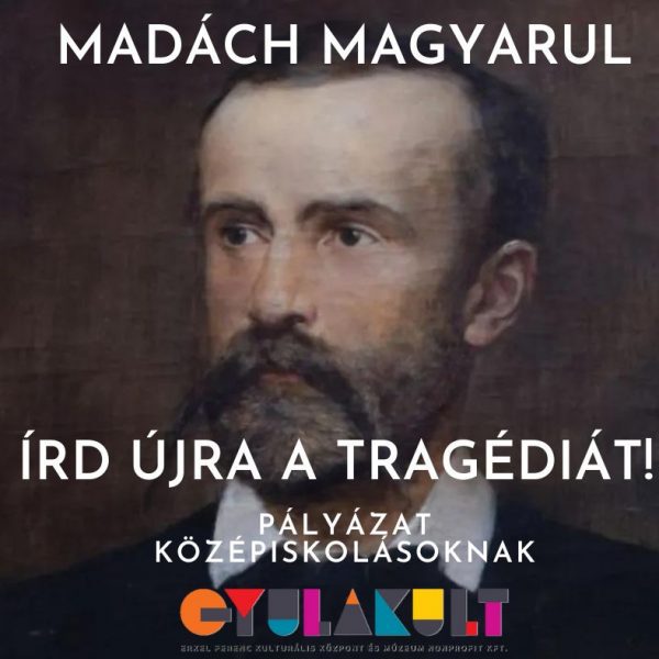 MADÁCH MAGYARUL – Írd újra a tragédiát!