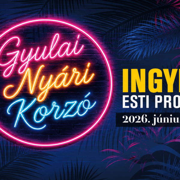 Gyulai Nyári Korzó – Ingyenes esti programok a belvárosban
