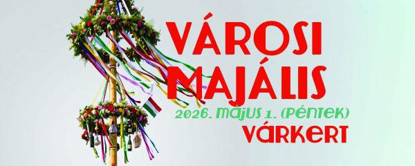 Városi Majális a Várkertben