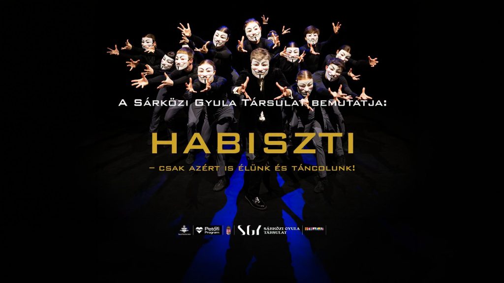 Habiszti – csak azért is élünk és táncolunk!