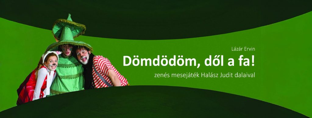 Dömdödöm, dől a fa!